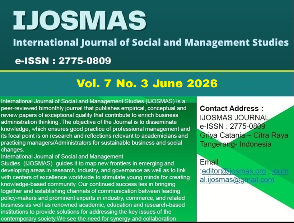 					View Vol. 7 No. 3 (2026): International Journal of Social and Management Studies (IJOSMAS)
				